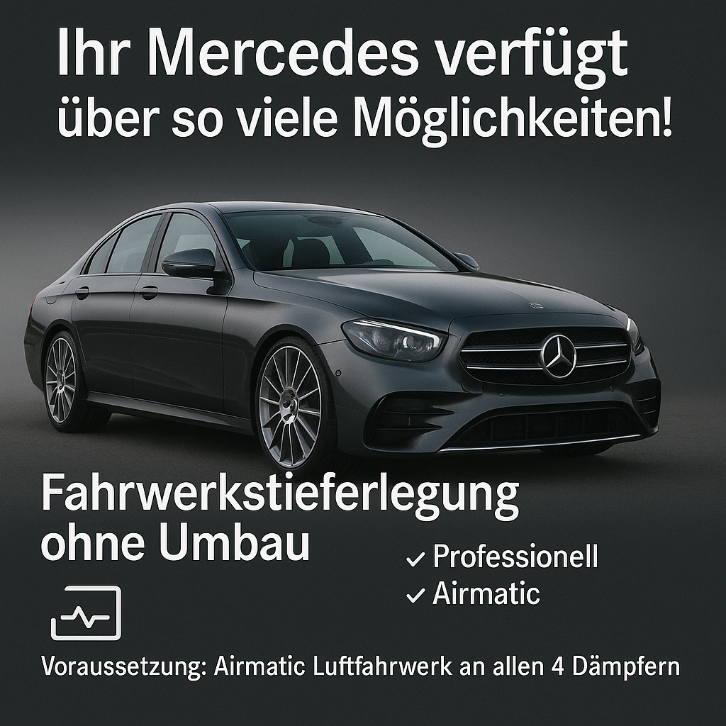 Luftfahrwerk Airmatic Tieferlegung (Neues Modell, nicht ABC Fahrwerk)
